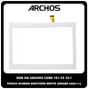 OEM HQ Archos Core 101 V3 10.1 Inches 10,1'' Model AC101CR4GV3 AC101CR3GV3 Touch Screen Digitizer Μηχανισμός Αφής White Άσπρο (Grade AAA+++)