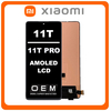 HQ OEM Συμβατό Για Xiaomi 11T (21081111RG), Xiaomi 11T Pro (2107113SG, 2107113SI, 2107113SR) AMOLED LCD Display Screen Assembly Οθόνη + Touch Screen Digitizer Μηχανισμός Αφής Black Μαύρο (Grade AAA+++)