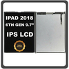 Γνήσια Original For Apple iPad 9.7 2018 6th Gen (A1893, A1954) IPS LCD Display Assembly Screen Εσωτερική Οθόνη